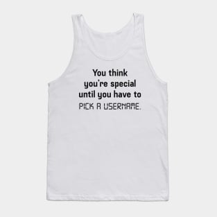 Pick A Username Tank Top